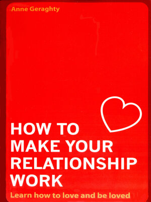 cover image of How to Make Your Relationship Work